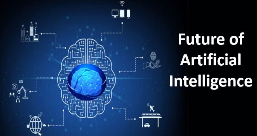 The Future of Artificial Intelligence